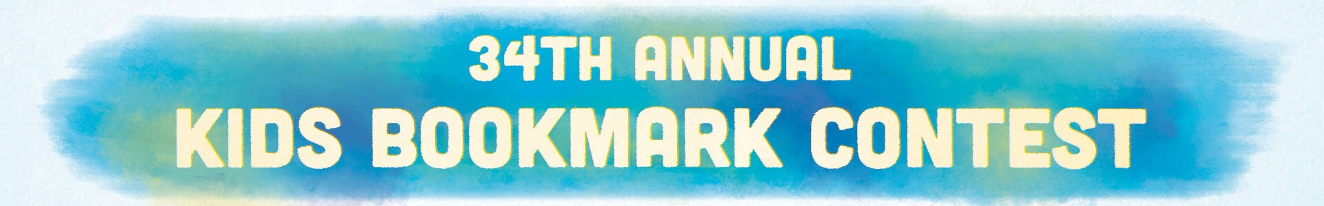 34rd ANNUAL KIDS BOOKMARK CONTEST