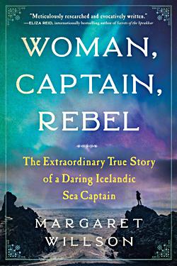 A Swashbuckling Evening with Margaret Willson author Woman, Captain, Rebel