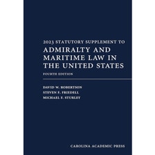 2023 Statutory Supplement to Admiralty and Maritime Law (4e 21)