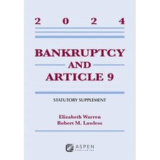2024 Bankruptcy and Article 9: Statutory Supplement