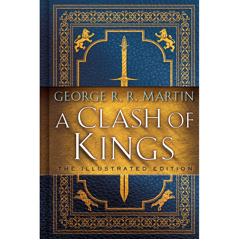 A Clash Of Kings Illustrated Edition By George R R Martin University Book Store