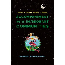 Accompaniment with Im/migrant Communities: Engaged Ethnography
