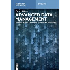 Advanced Data Management: For SQL NoSQL Cloud and Distributed Databases