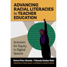 Advancing Racial Literacies in Teacher Education