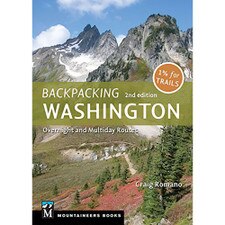 Backpacking Washington: Overnight and Multiday Routes 2nd Edition