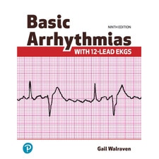Basic Arrhythmias with 12-Lead EKGs (9E 25)