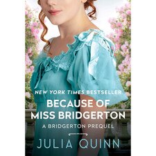 Because of MIss Bridgerton: A Bridgerton Prequel
