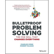 Bulletproof Problem Solving