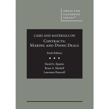 Cases and Materials on Contracts (6e 22) Making and Doing Deals
