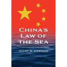 China's Law of the Sea: The New Rules of Maritime Order