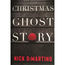 Christmas Ghost Story by Nick DiMartino