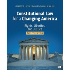 Constitutional Law for a Changing America (12e 25) Rights Liberties and Justice