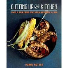 Cutting Up in the Kitchen: Food and Fun from Southern National’s Chef Duane Nutter