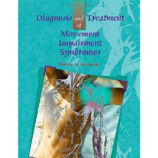 Diagnosis & Treatment of Movement Impairment Syndromes