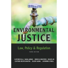 Environmental Justice (3e 20) Law Policy and Regulation
