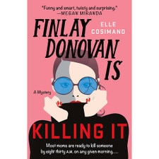 Finlay Donovan Is Killing It: A Mystery