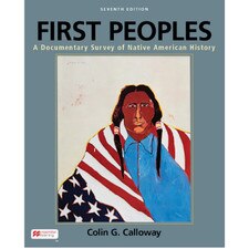 First Peoples (7e 24) A Documentary Survey of Native American History