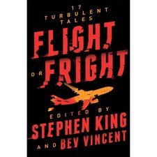 Flight or Fright: 17 Turbulent Tales