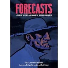 Forecasts: A Story of Weather and Finance at the Edge of Disaster