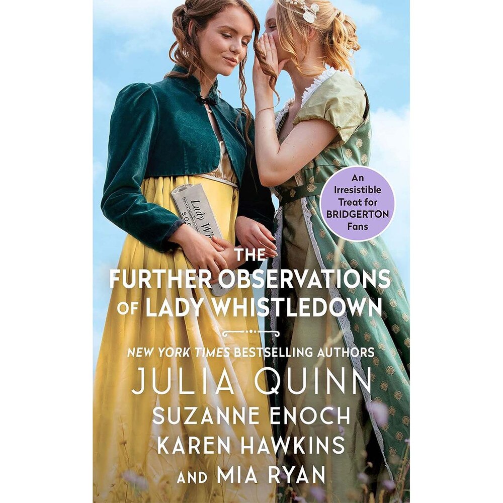 The Further Observations Of Lady Whistledown by Julia Quinn