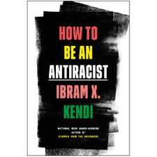How to Be an Antiracist