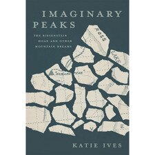 Imaginary Peaks: The Riesenstein Hoax and Other Mountain Dreams