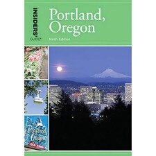 Insiders' Guide to Portland Oregon