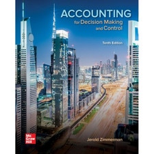 Loose Leaf Accounting for Decision Making & Control (10E 20)