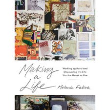 Making a Life by Melanie Falick
