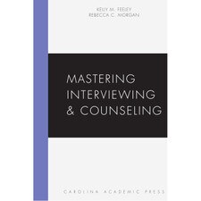 Mastering Interviewing and Counseling