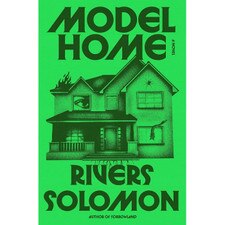 Model Home: A Novel