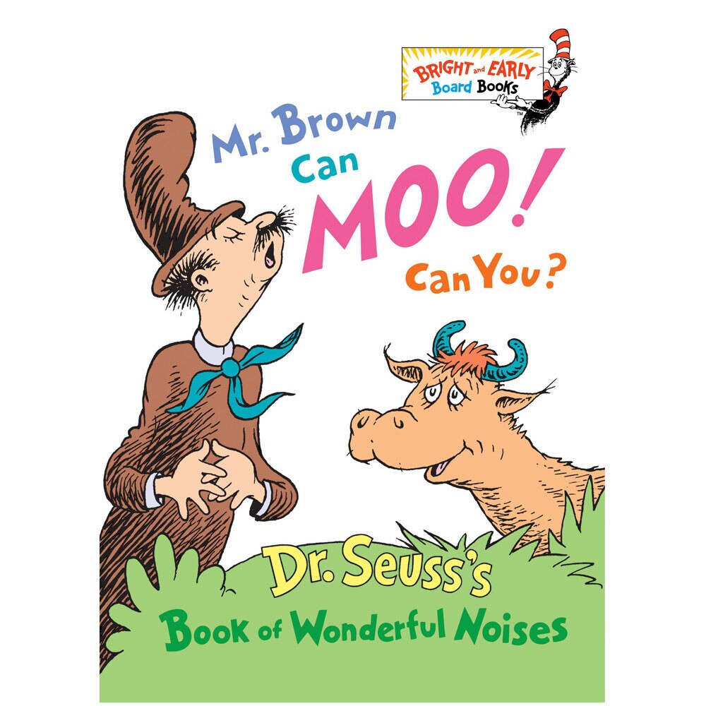 Mr. Brown Can Moo! Can You? Dr. Seuss University Book Store