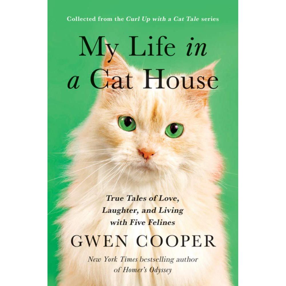 My Life In A Cat House By Gwen Cooper University Book Store