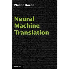 Neural Machine Translation
