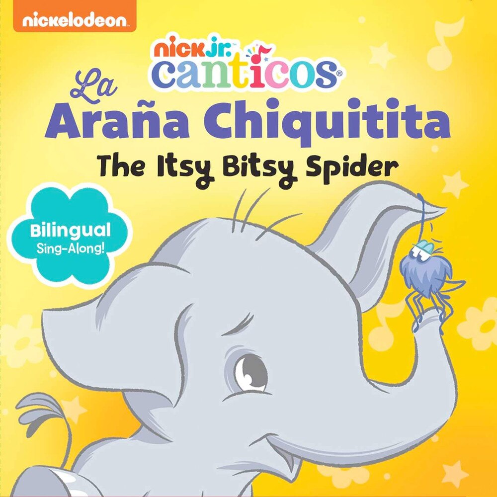 Nickelodeon Canticos: The Itsy Bitsy Spider: La Ara?a Chiquitita - Editors  of Studio Fun International - University Book Store