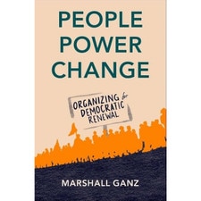 People Power Change: Organizing for Democratic Renewal
