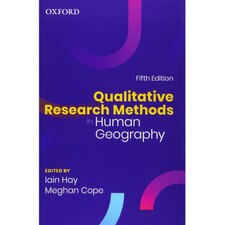 Qualitative Research Methods in Human Geography (5E 21)