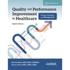 Quality & Performance Improvement in Healthcare (8E 24)