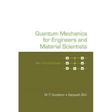 Quantum Mechanics for Engineers and Material Scientists