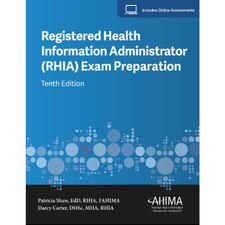 Reigstered Health Information Administrator (RHIA) Exam Preparation (10E 23)