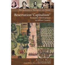 Reservation "Capitalism": Economic Development in Indian Country