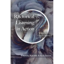 Rhetorical Listening in Action