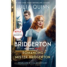 Romancing Mister Bridgerton [TV Tie-in Edition]