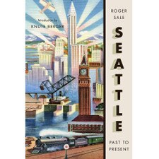 Seattle Past to Present