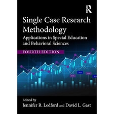 Single Case Research Methodology (4e 24) Applications in Special Education and Behavioral Sciences
