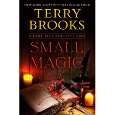 Small Magic: Short Fiction 1977-2020