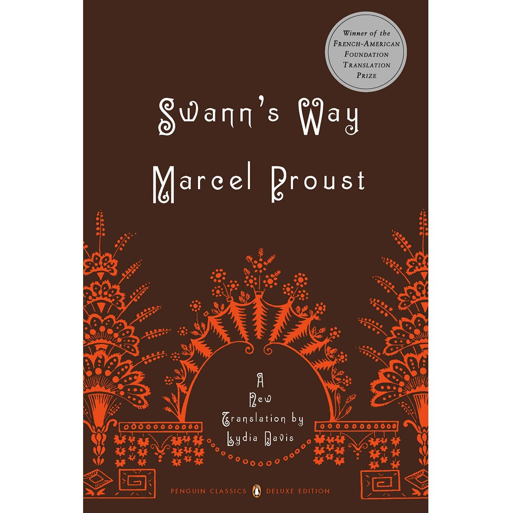 Swann's Way by Marcel Proust, a new translation by Lydia Davis