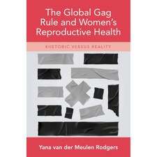 The Global Gag Rule & Women's Reproductive Health