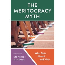 The Meritocracy Myth (5e 24) Who Gets Ahead and Why