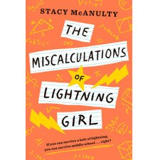 The Miscalculations of Lightning Girl by Stacy McAnulty